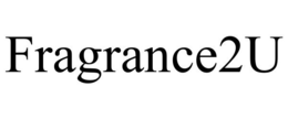 FRAGRANCE2U trademark