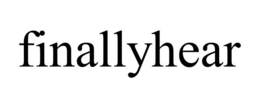 FINALLYHEAR trademark