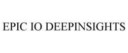 EPIC IO DEEPINSIGHTS trademark