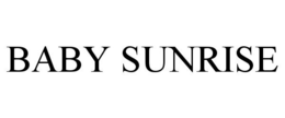 BABY SUNRISE trademark