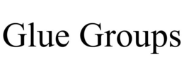 GLUE GROUPS trademark
