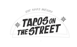 TACOS ON THE STREET EST 1993 MEXICO trademark