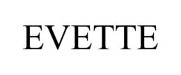 EVETTE trademark
