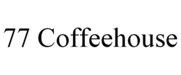 77 COFFEEHOUSE trademark