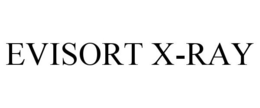 EVISORT X-RAY trademark