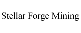 STELLAR FORGE MINING trademark