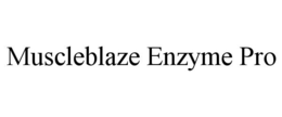 MUSCLEBLAZE ENZYME PRO trademark