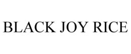 BLACK JOY RICE trademark
