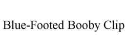 BLUE-FOOTED BOOBY CLIP trademark