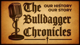 THE BULLDAGGER CHRONICLES OUR HISTORY OUR STORY trademark