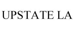 UPSTATE LA trademark