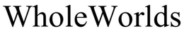 WHOLEWORLDS trademark
