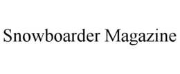 SNOWBOARDER MAGAZINE trademark