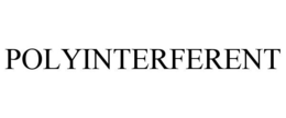POLYINTERFERENT trademark