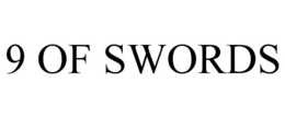 9 OF SWORDS trademark