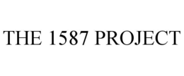 THE 1587 PROJECT trademark