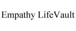 EMPATHY LIFEVAULT trademark