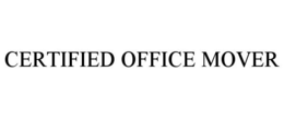 CERTIFIED OFFICE MOVER trademark