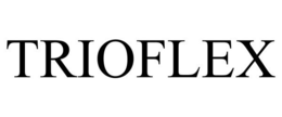 TRIOFLEX trademark