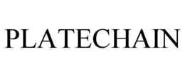 PLATECHAIN trademark
