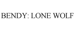 BENDY: LONE WOLF trademark