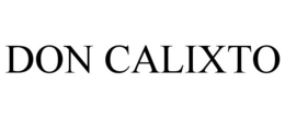 DON CALIXTO trademark
