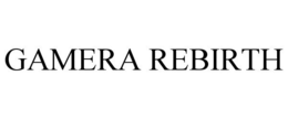 GAMERA REBIRTH trademark