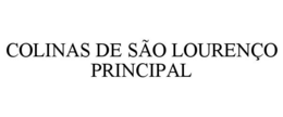 COLINAS DE SÃO LOURENÇO PRINCIPAL trademark