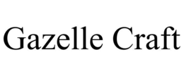 GAZELLE CRAFT trademark