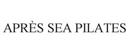 APRÈS SEA PILATES trademark