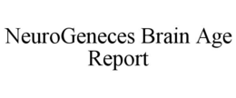 NEUROGENECES BRAIN AGE REPORT trademark