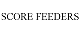 SCORE FEEDERS trademark