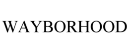 WAYBORHOOD trademark