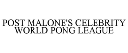 POST MALONE'S CELEBRITY WORLD PONG LEAGUE trademark
