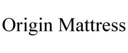 ORIGIN MATTRESS trademark