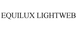EQUILUX LIGHTWEB trademark
