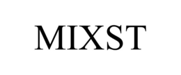 MIXST trademark