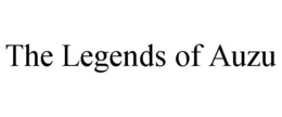THE LEGENDS OF AUZU trademark