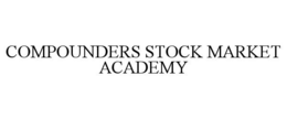 COMPOUNDERS STOCK MARKET ACADEMY trademark
