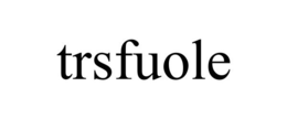 TRSFUOLE trademark