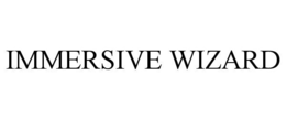 IMMERSIVE WIZARD trademark