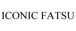 ICONIC FATSU trademark
