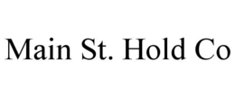 MAIN ST. HOLD CO trademark