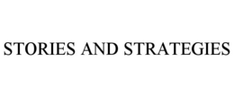 STORIES AND STRATEGIES trademark
