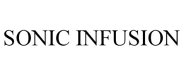 SONIC INFUSION trademark