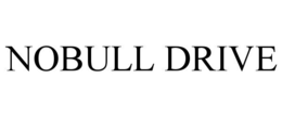 NOBULL DRIVE trademark