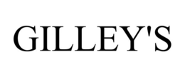 GILLEY'S trademark