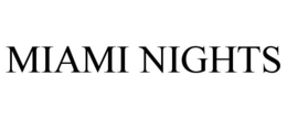 MIAMI NIGHTS trademark