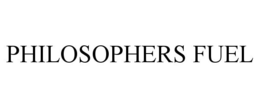 PHILOSOPHERS FUEL trademark