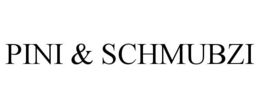 PINI & SCHMUBZI trademark
